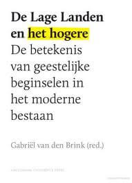 Gabriël van den Brink: “De Lage Landen en het Hogere”